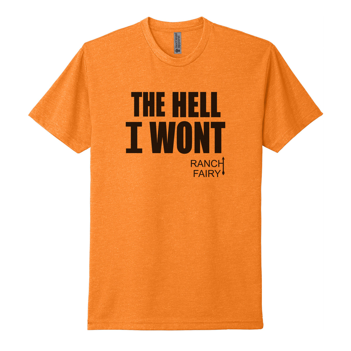 The Hell I Wont Tee