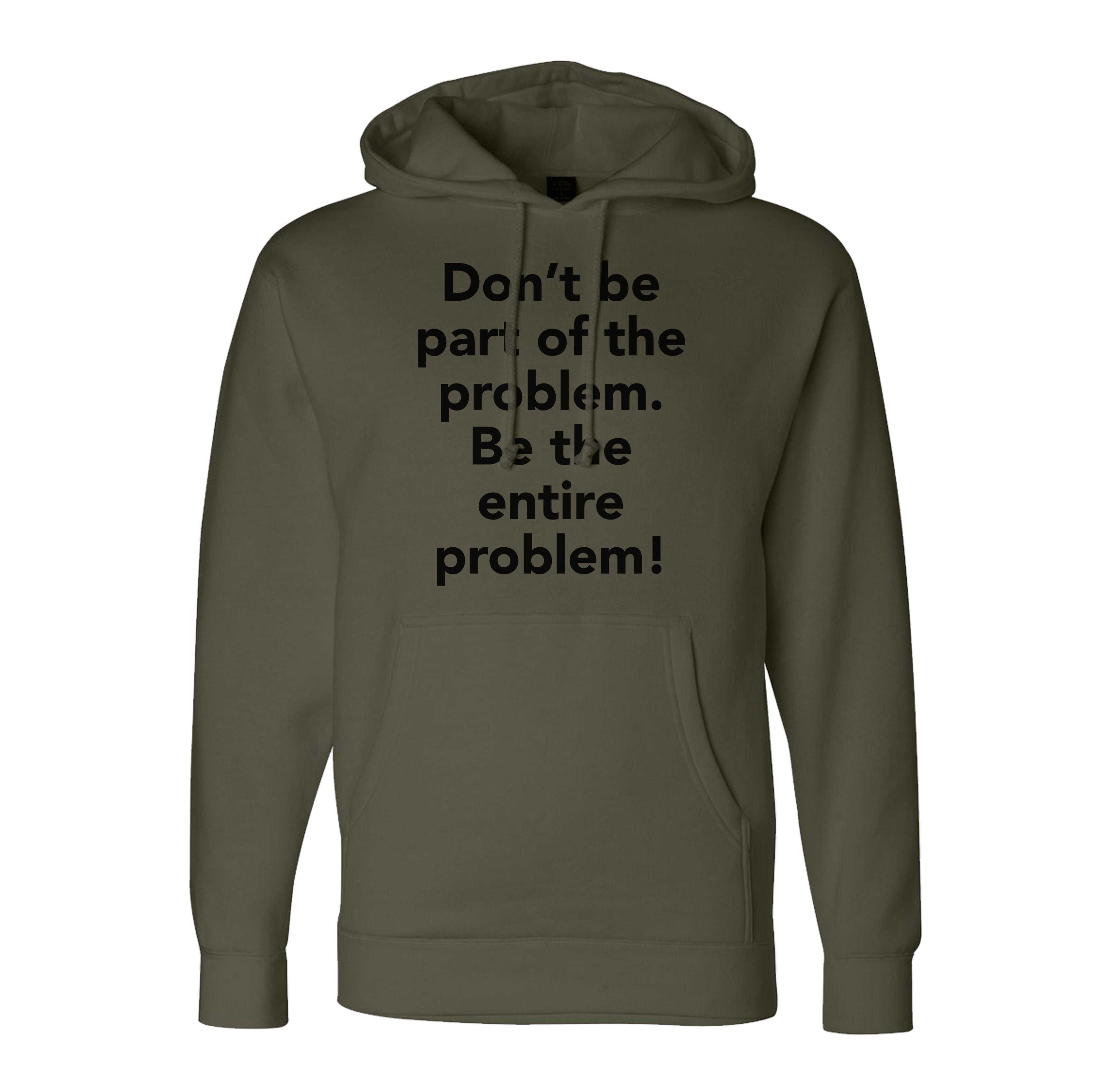 Entire Problem Hoodie