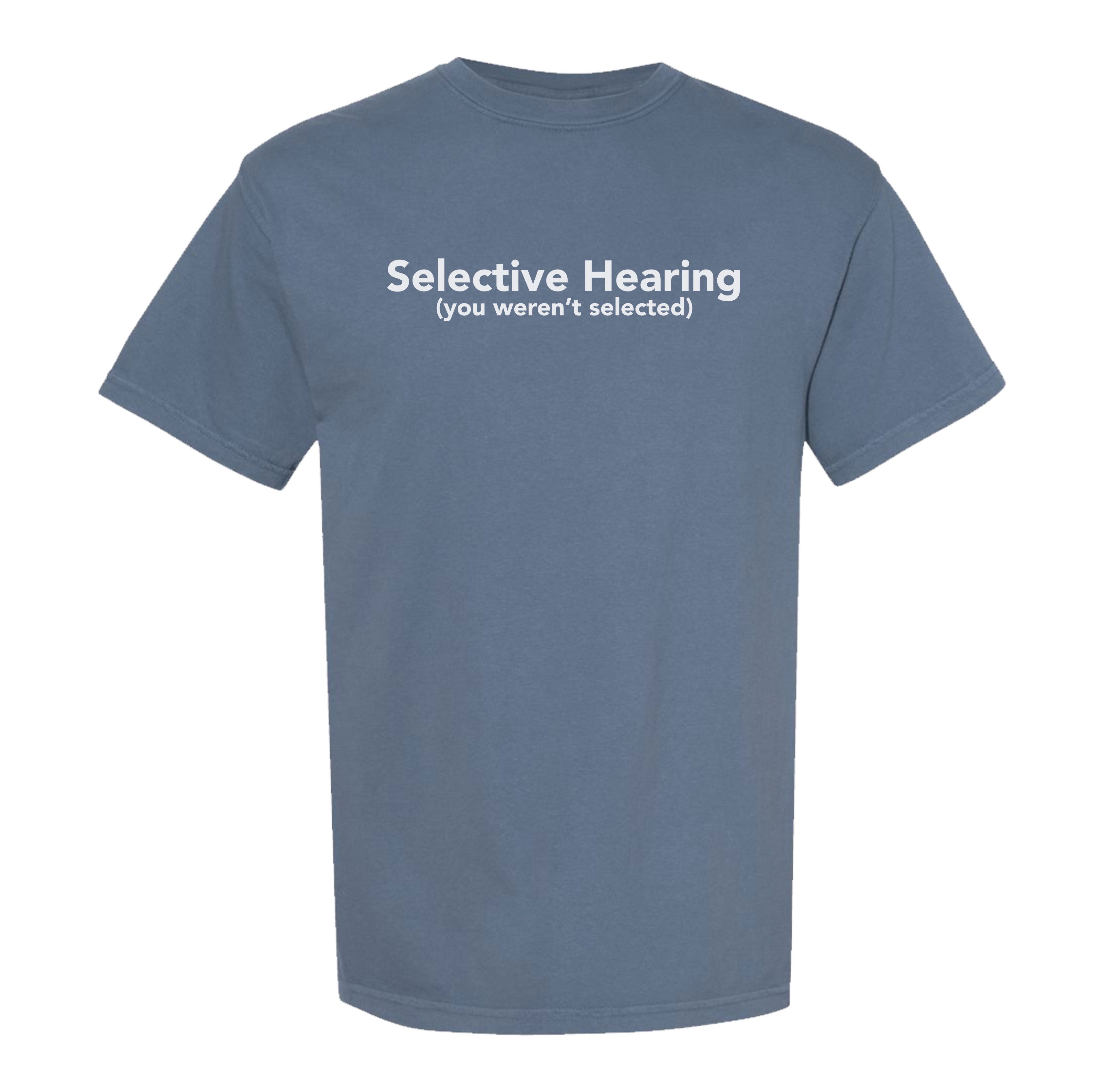 Selective Hearing Heavyweight Tee