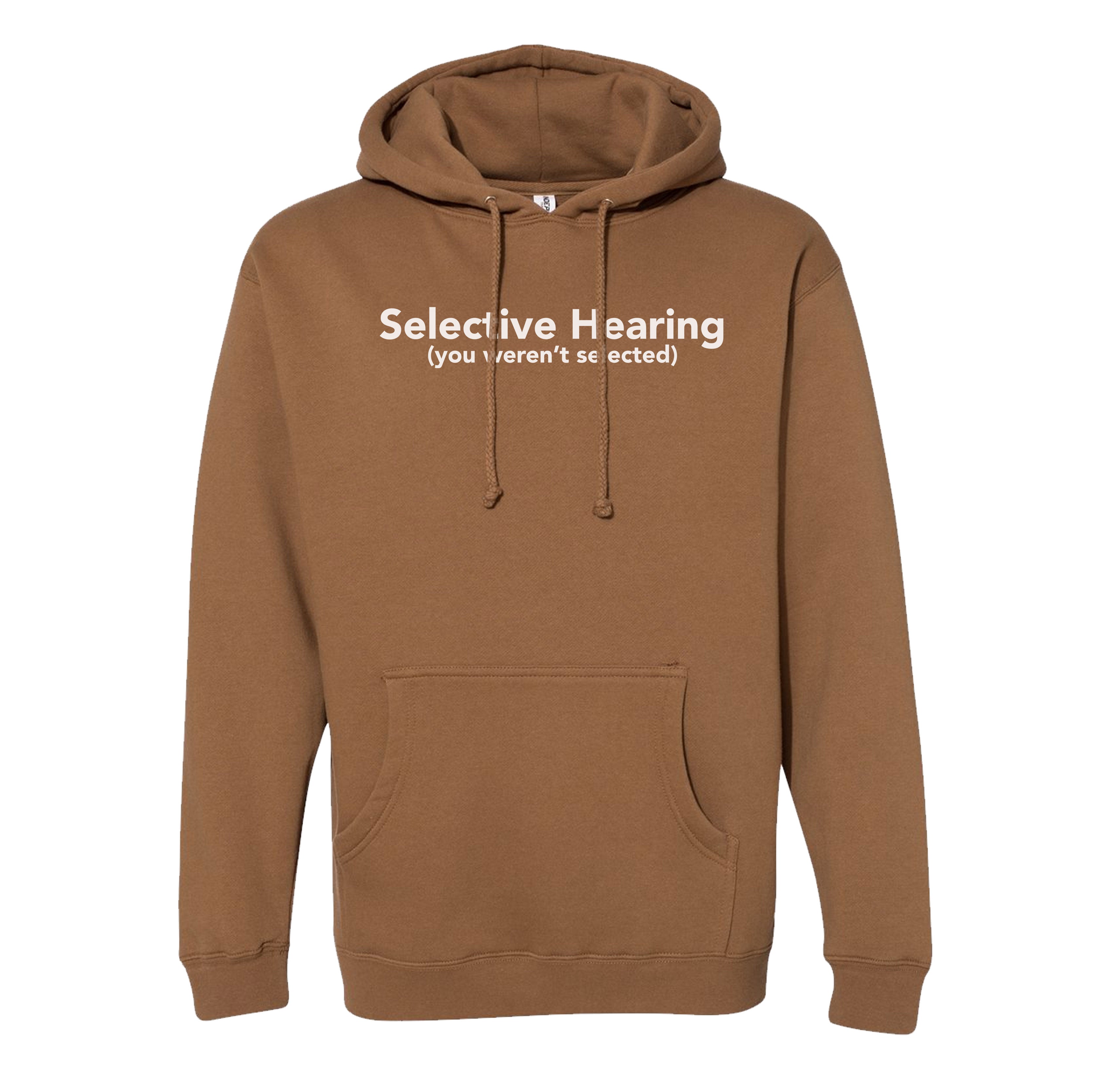 Selective Hearing Hoodie